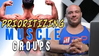 Prioritizing Muscle groups