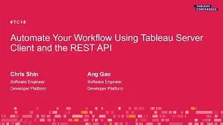 Using Tableau Server Client and the REST API to automate your workflow (Repeated)