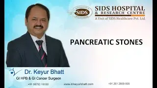Pancreatic stones - સ્વાદુપિંડની પથરી
