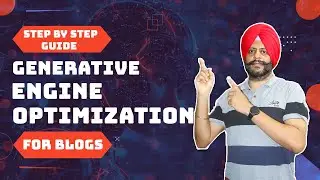 Step By Step Guide to GEO (Generative Engine Optimization) SEO on Blogs