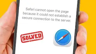 Safari Cannot Open the Page Because It Could Not Establish A Secure Connection to The Server iOS 16