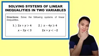 [TAGALOG] Grade 8 Math Lesson: SOLVING SYSTEMS OF LINEAR INEQUALITIES IN TWO VARIABLES