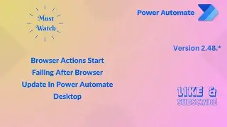 Browser Actions Start Failing After Browser Update In Power Automate Desktop| 