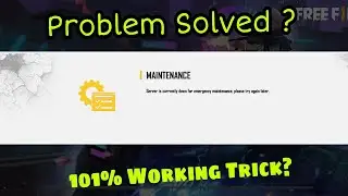 Server is Currently Down For Emergency Maintenance Please Try Again Later Problem In Free Fire