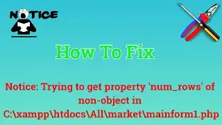 How to Fix Notice: Trying to get property num_rows of non-object