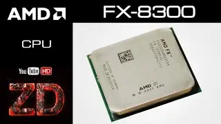 Обзор AMD FX-8300 Black Edition Unlocked