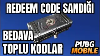 BEDAVA TOPLU KODLAR | REDEEM CODE SANDIĞI | REDEEM KOD | PUBG Mobile