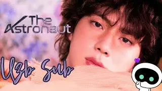 Kim Seokjin JIN from BTS - THE ASTRONAUT 『 UZB SUB 』 O'zbek Tilida 