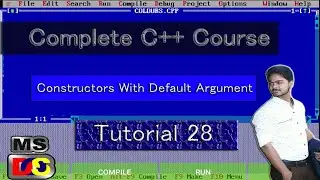 Constructors With Default Arguments || Turbo C++ tutorials For Beginners || C++ Full Course || #28