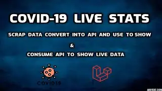 Scrap and build COVID-19 Live stats tracker API and consume | Fetch API and show in bootstrap table