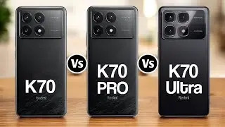 Redmi K70 Vs Redmi K70 Pro Vs Redmi K70 Ultra