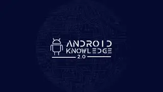 Android Knowledge 2.0 - Introduction | Hindi Channel