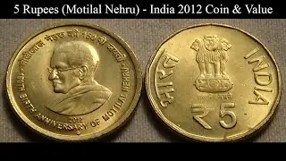 5 Rupees (Motilal Nehru) - India 2012 Coin & Value