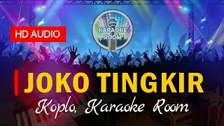 JOKO TINGKIR NGOMBE DAWET Karaoke (Dangdut Koplo Lirik Karaoke Tanpa Vocal)