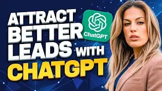 Attract Better Leads With ChatGPT (Simple Marketing Prompt)