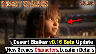 Desert Stalker: v0.16 Update Details [6 New Quests]