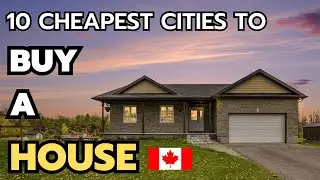 The 10 cheapest cities in Canada to buy a house in 2024 & 2025