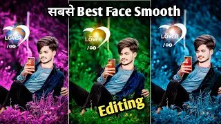 सबसे Best Face Smooth Photo Editing || PicsArt Oil Paint Face Smooth Photo Editing  || New Tutorial