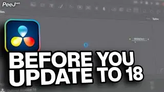 What you should know before updating to DaVinci Resolve 18