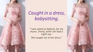 Caught in a dress, Babysitting. Crossdressing,M2F,TGTF,Genderswap,Boy2Girl,Feminization