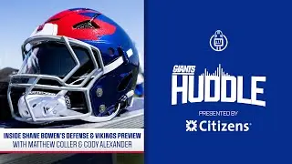 Inside Shane Bowen’s Defense and Vikings Preview | Giants Huddle | New York Giants