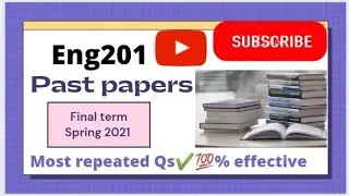 Eng201|| past papers for final 2021|| most imp & repeated Qs😍 📝✔️
