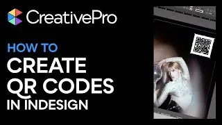 InDesign: How to Create QR Codes (Video Tutorial)