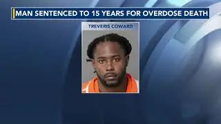 Man sentenced to 15 years for overdose death