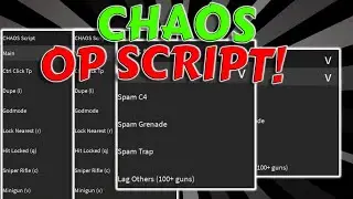 [UPDATED 2023!] CHAOS OP SCRIPT | KILL ALL | ESP | DUP ITEMS