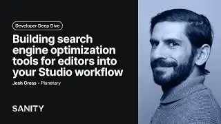 Building search engine optimization tools for editors into your Studio workflow - Virtual Meetup