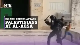 Israeli forces attack Palestinian father and man on crutches in al-Aqsa