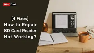 [4 Fixes] How to Repair SD Card Reader Not Working?