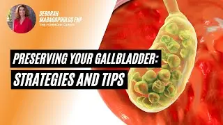 Preserve Your Gallbladder! Gallbladder preservation strategies and tips