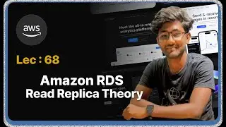 Lec : 68 - Amazon RDS Read Replica Theory: Understanding Scalability and Redundancy