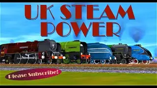 [Trainz Race] UK Steam Power: LMS Coronation Class, LNER P2, Mallard, BR 'Britannia' Class!