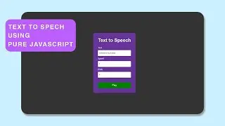 How to Convert Text to Speech Using Pure JavaScript | JavaScript Text to Speech Converter