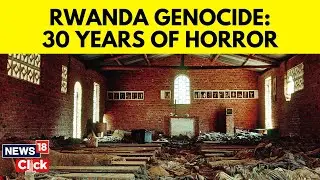 Remembering The Rwandan Genocide On Its 30th Anniversary In April 2024 | Hutu Ethnic | N18V | News18