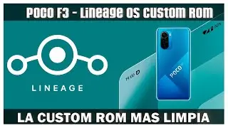 Poco F3 - Lineage OS LA ROM ANCESTRAL - Tutorial Y Review