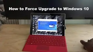 How to force upgrade to Windows 10