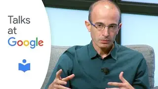 Yuval Noah Harari | 21 Lessons for the 21st Century | Talks at Google