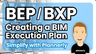 2 Minute Guide on Creating a BIM Execution Plan (BEP/BXP) - (The Simple Way)