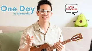 One Day by Matisyahu - Easy Ukulele Tutorial