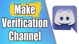 How To Make A Verification Channel On Discord