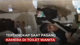 Seorang Pria Tertangkap Basah Saat Pasang Kamera di Toilet Wanita