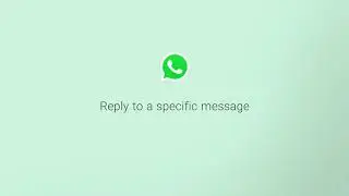 How to Reply to Specific Messages in a Group or Individual Chat | Messaging Tips | Whatsapp