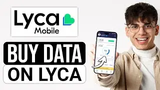 How To Buy Data on Lyca Mobile (2024) - Full Guide