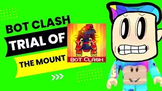 Bot clash how to get free mounts, epic and legendary Bots Trial of the mount fight update 4