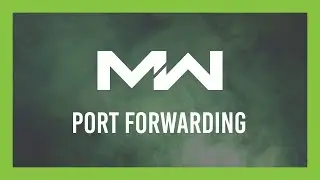 Modern Warfare Port Forwarding | OPEN NAT | Full Guide | UPDATED