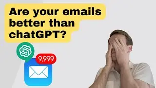 Can you write better emails than chatGPT?