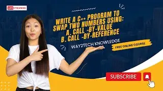 Write a C++ program to swap two numbers using: (Call -by-value and Call by-reference) #cprogramming